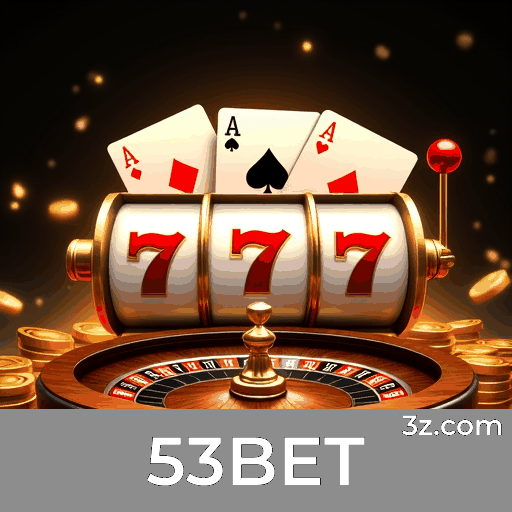 53BET: Plataforma de Jogo com Segurança e Serviço Profissional
